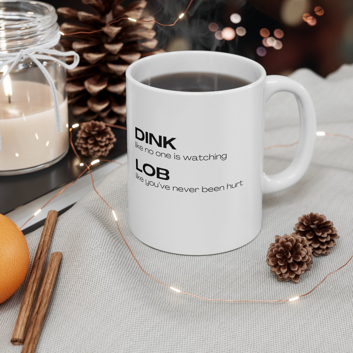 Dink Like No One Is Watching Mug 11oz