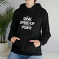 Dink, Speed, Point Unisex Hoodie