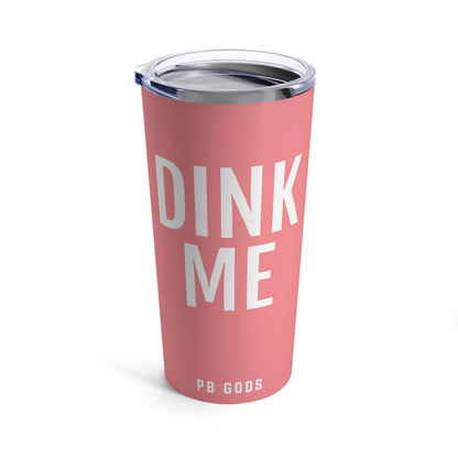 DINK ME Tumbler 20oz - Coral