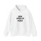 Dink, Speed, Point Unisex Hoodie