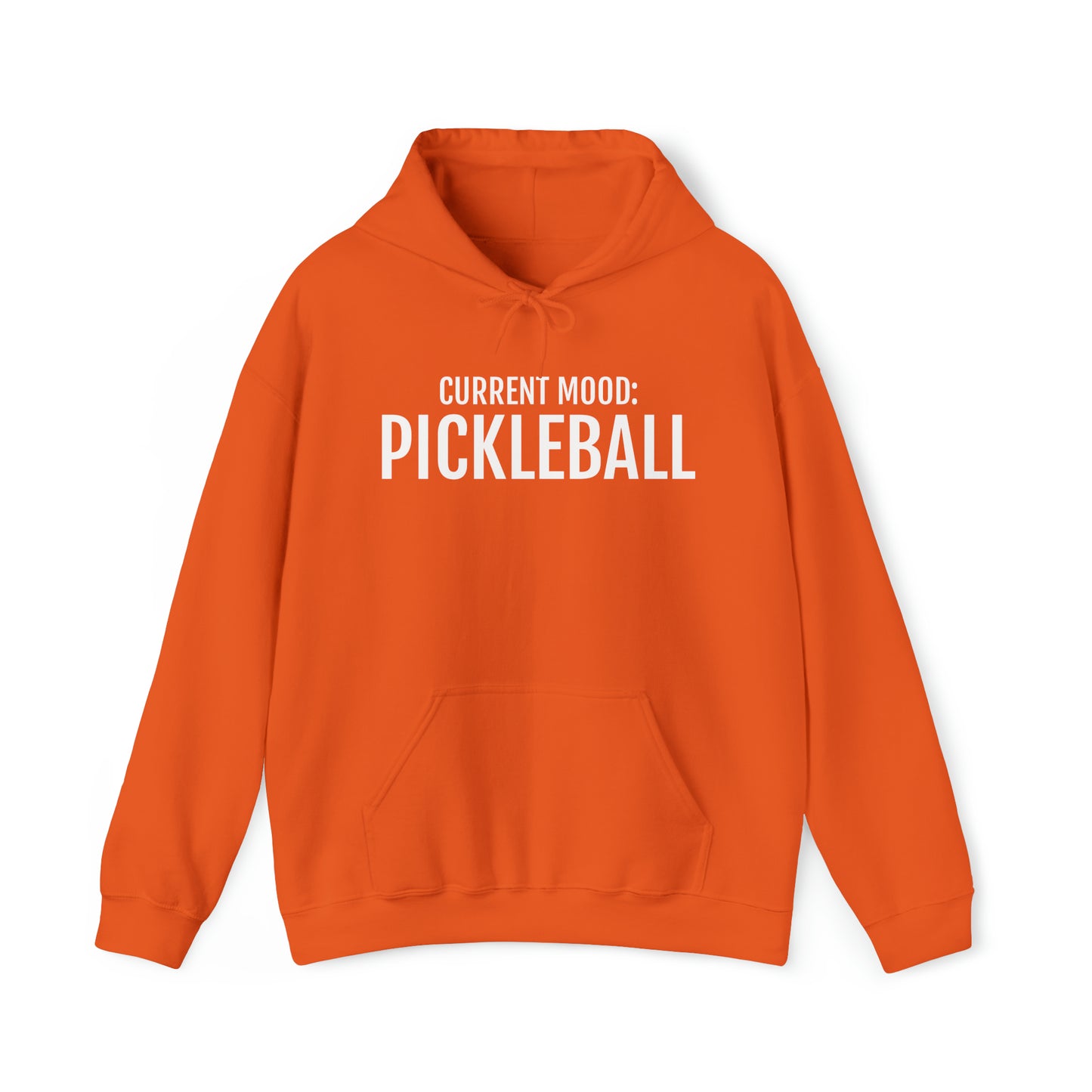 CURRENT MOOD: PICKLEBALL Unisex Hoodie