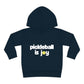 Pickleball is Joy Youth Kids Toddler Pullover Fleece Hoodie