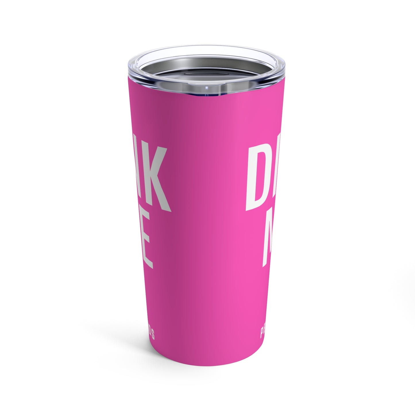 DINK ME Tumbler 20oz - Pink