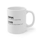 Dink Like No One Is Watching Mug 11oz