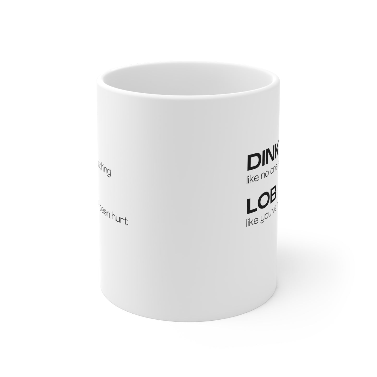 Dink Like No One Is Watching Mug 11oz