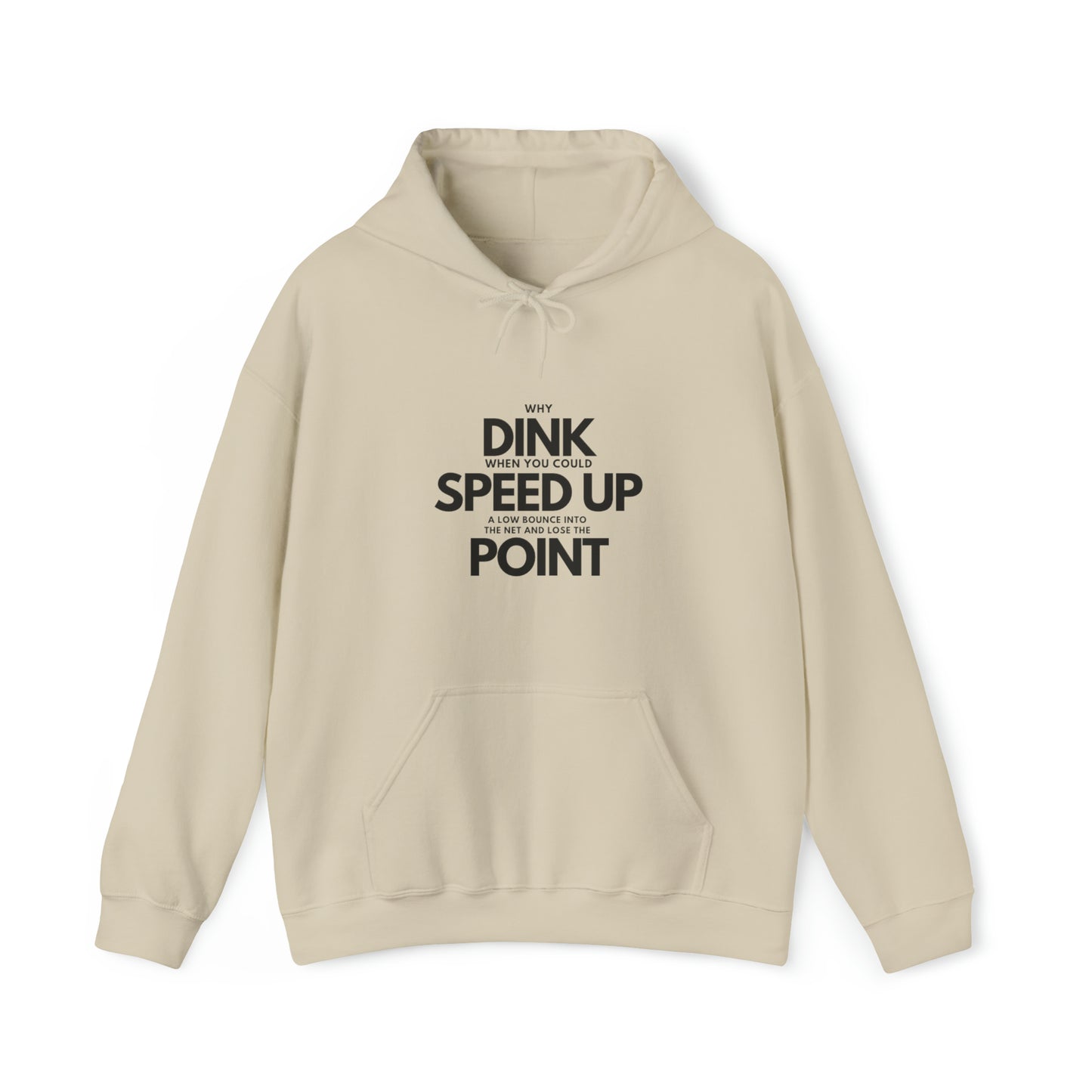 Dink, Speed, Point Unisex Hoodie