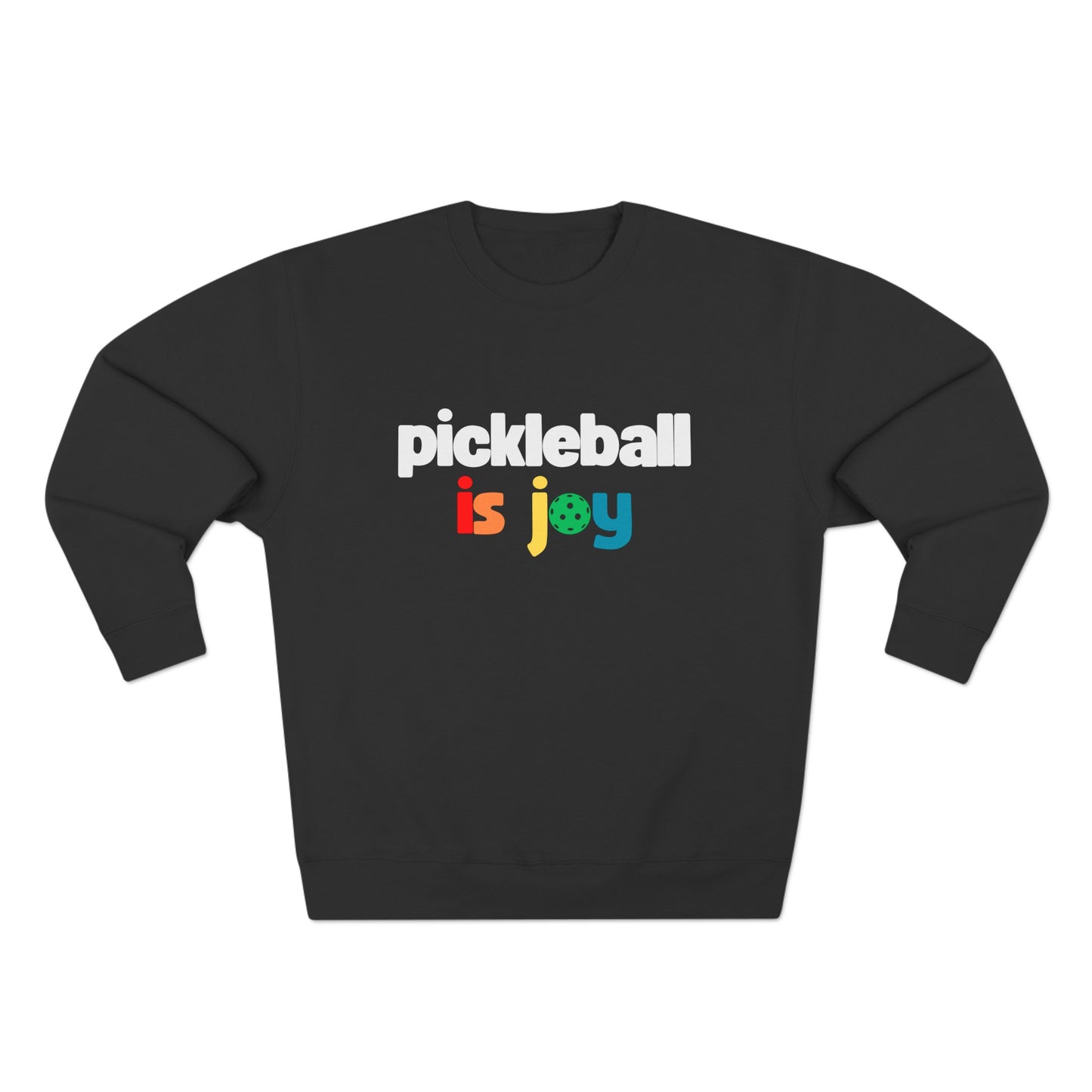 Pickleball Is Joy Unisex Crewneck Sweatshirt