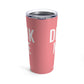 DINK ME Tumbler 20oz - Coral