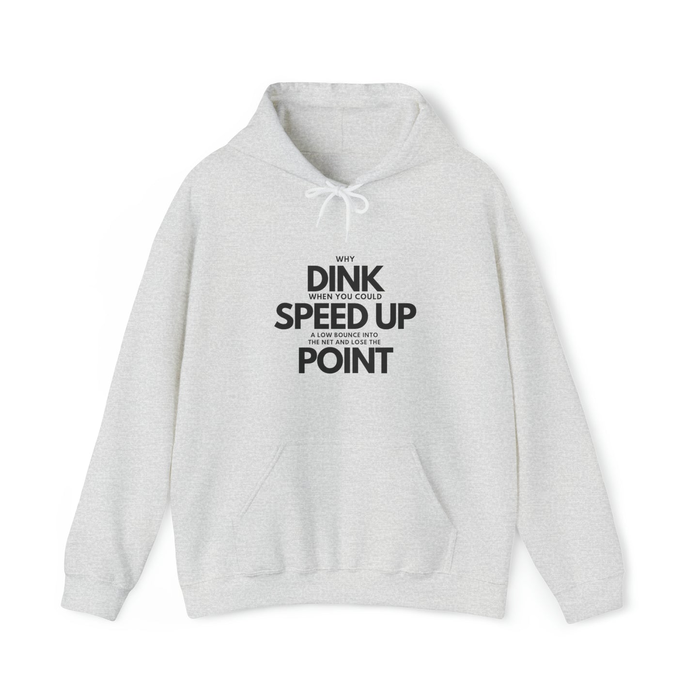 Dink, Speed, Point Unisex Hoodie