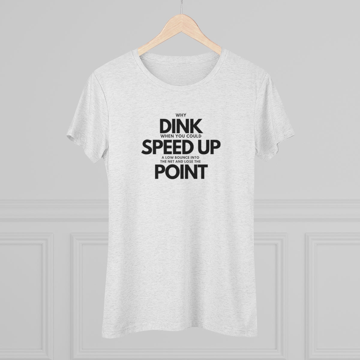 Dink, Speed, Point Women's Triblend Tee