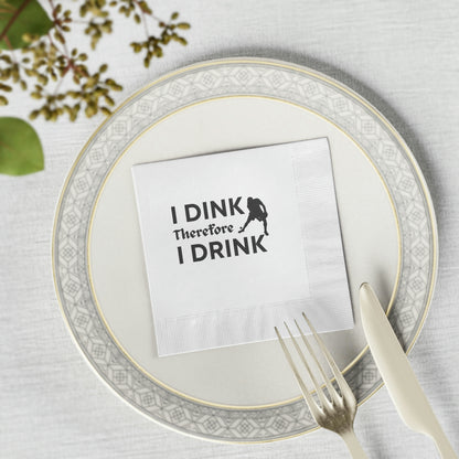 I Dink Therefore I Drink Cocktail Napkins