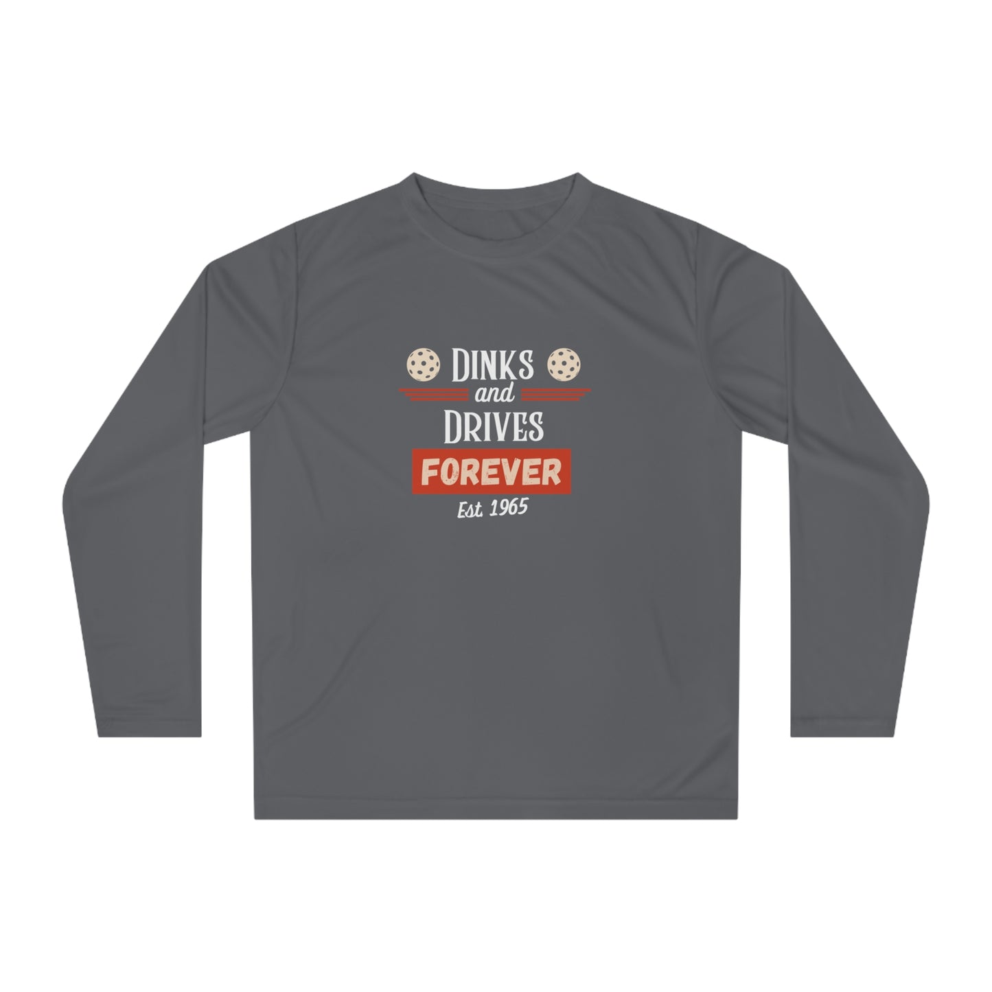 Dinks & Drives Forever USA Unisex Performance Long Sleeve Shirt