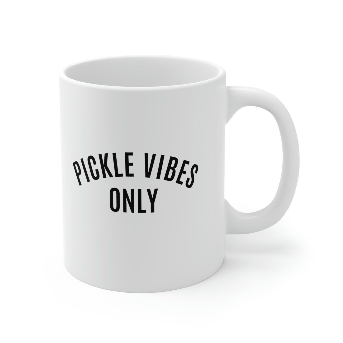 Pickle Vibes Only Mug 11oz