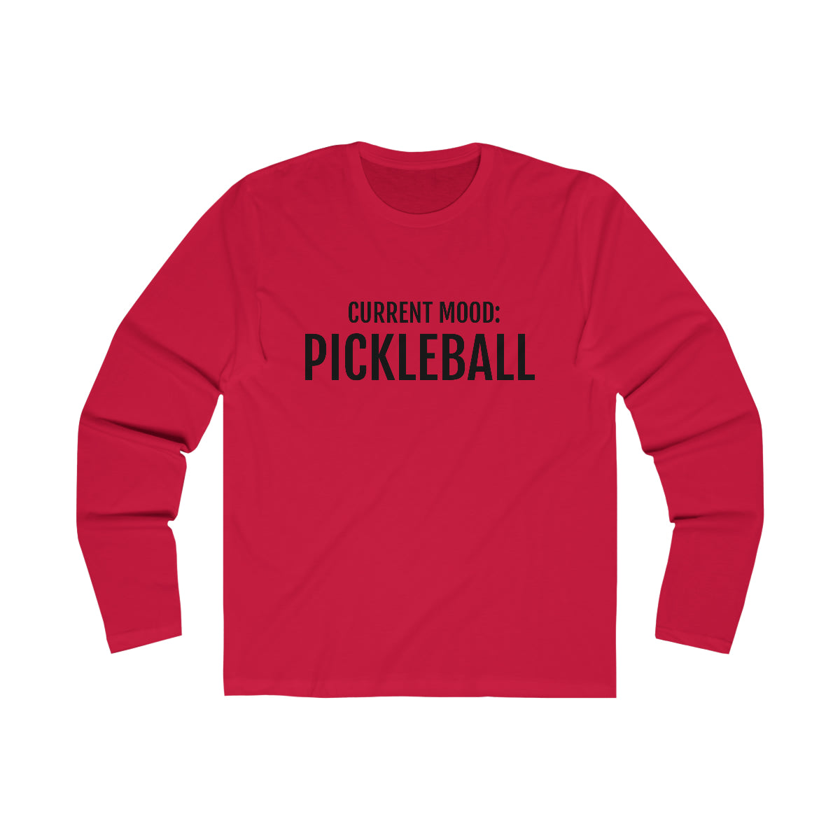 Current Mood: Pickleball (Men's Long Sleeve Crew Tee)