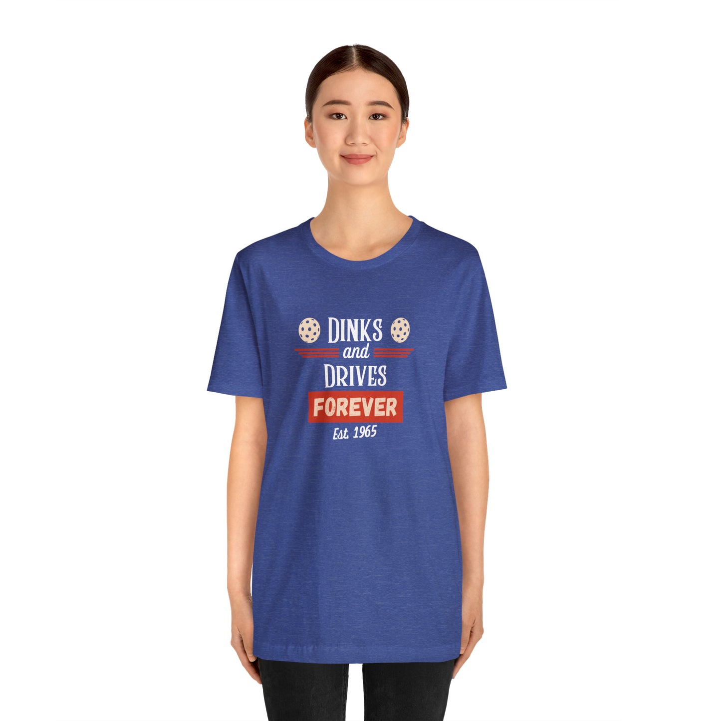 Dinks & Drives Forever Pickleball USA Unisex Jersey Short Sleeve Tee