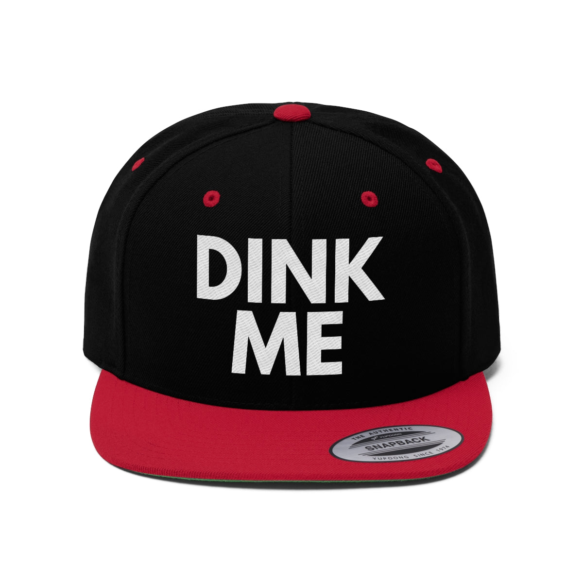 DINK ME Flat Brim Snapback Hat