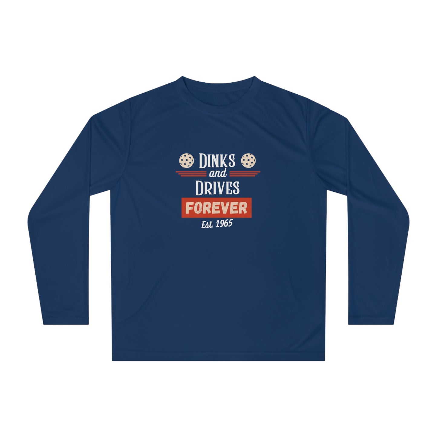 Dinks & Drives Forever USA Unisex Performance Long Sleeve Shirt