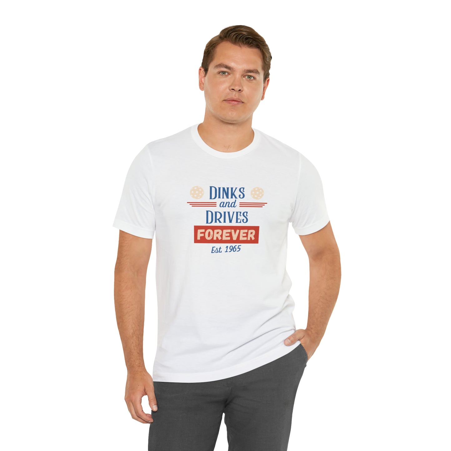 Dinks & Drives Forever Pickleball USA Unisex Jersey Short Sleeve Tee