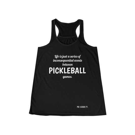 Inconsequential Events Between Pickleball Women's Flowy Racerback Tank