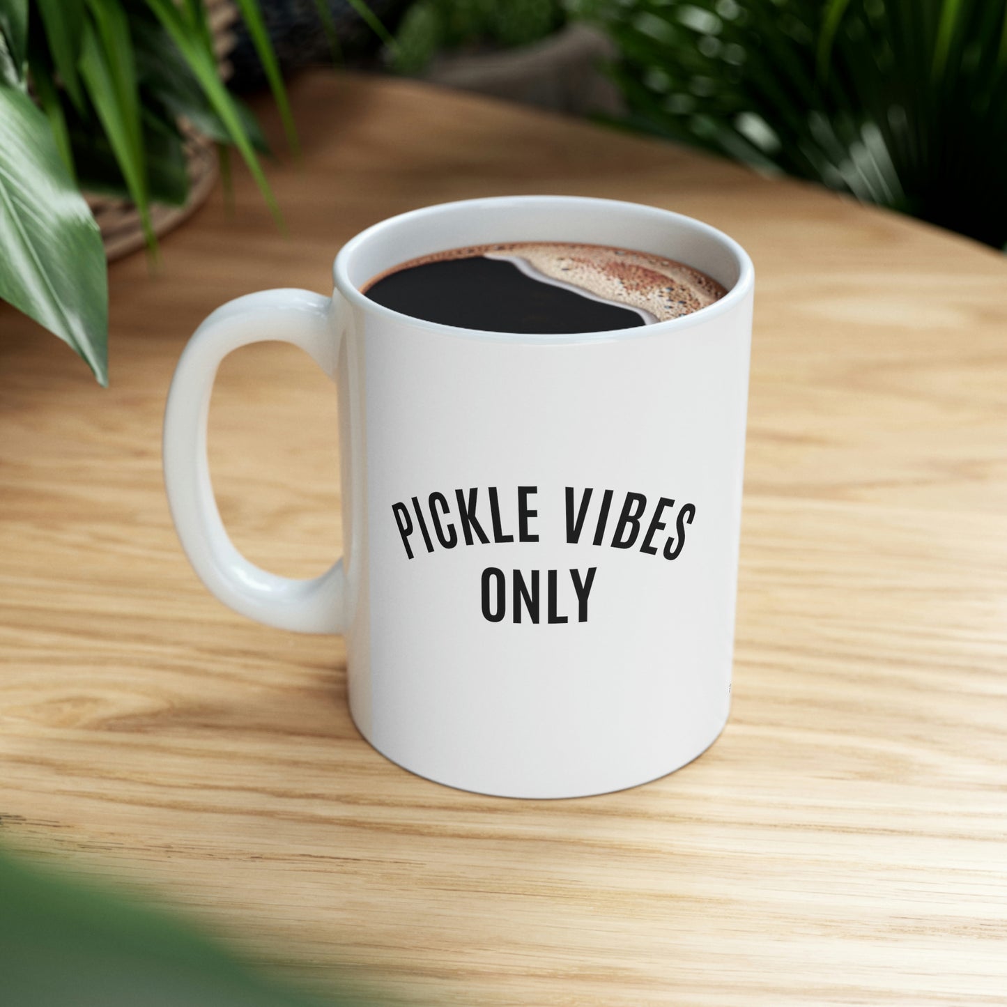 Pickle Vibes Only Mug 11oz