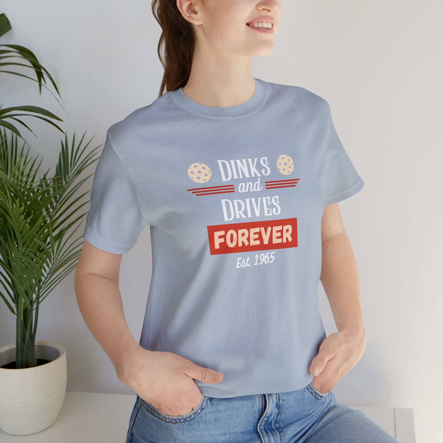 Dinks & Drives Forever Pickleball USA Unisex Jersey Short Sleeve Tee