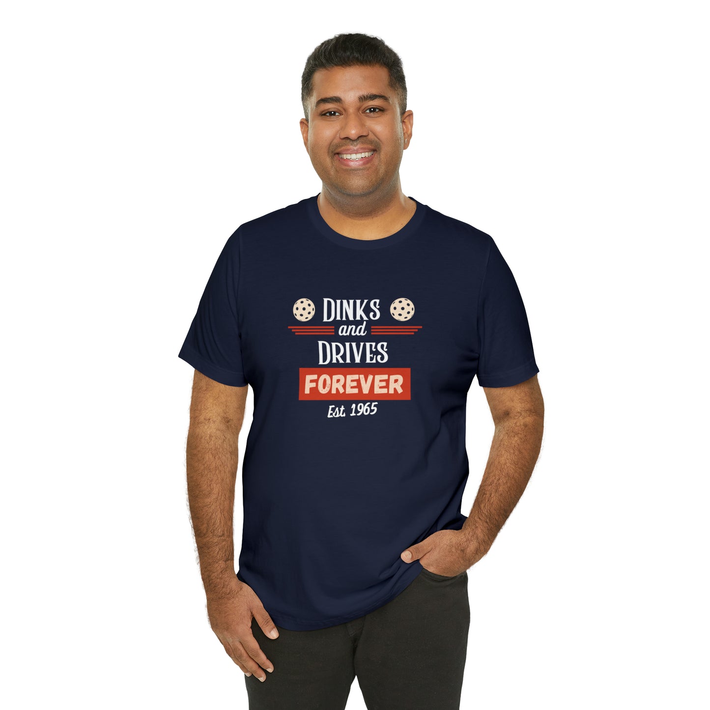 Dinks & Drives Forever Pickleball USA Unisex Jersey Short Sleeve Tee