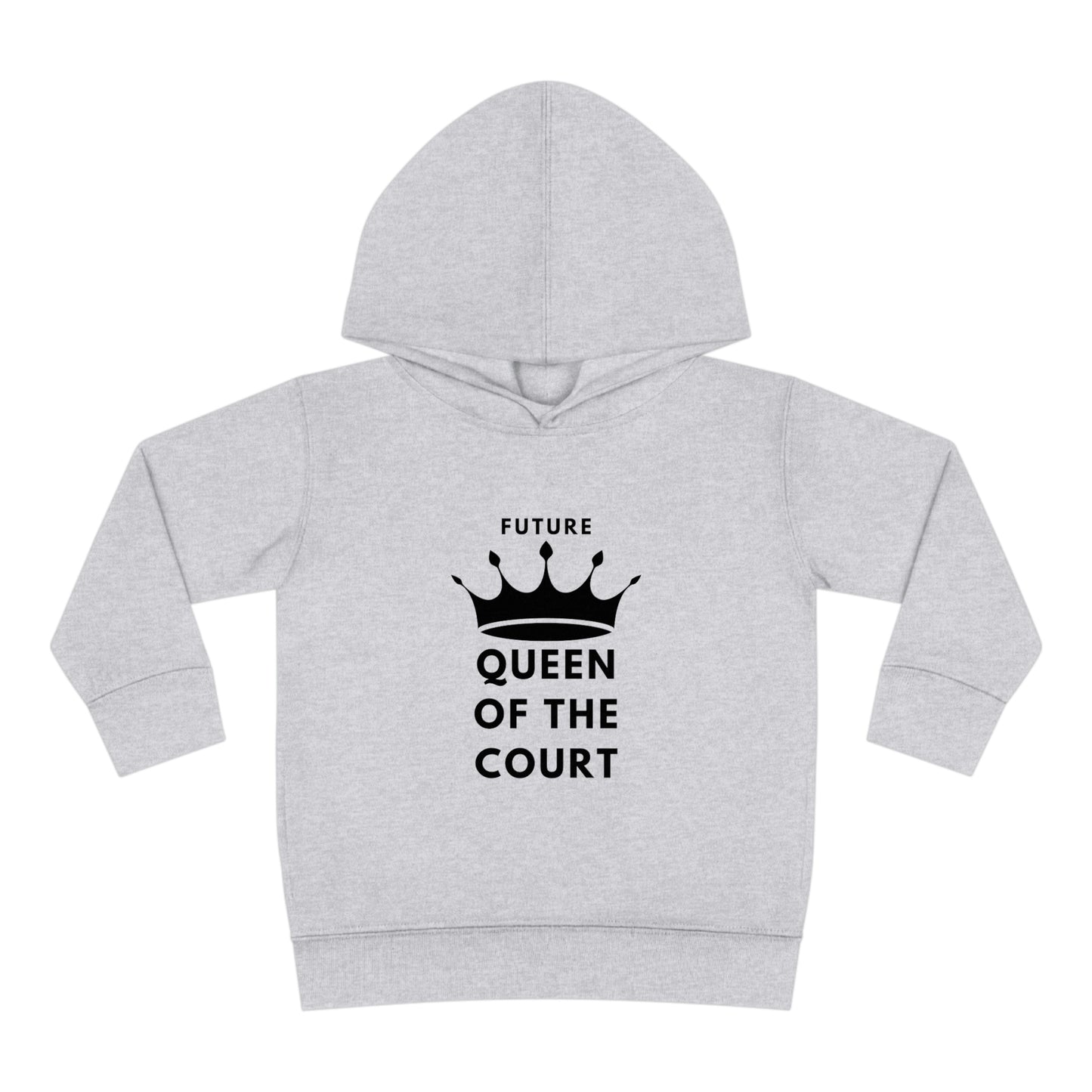 Queen of the Court Toddler Pullover Fleece Hoodie