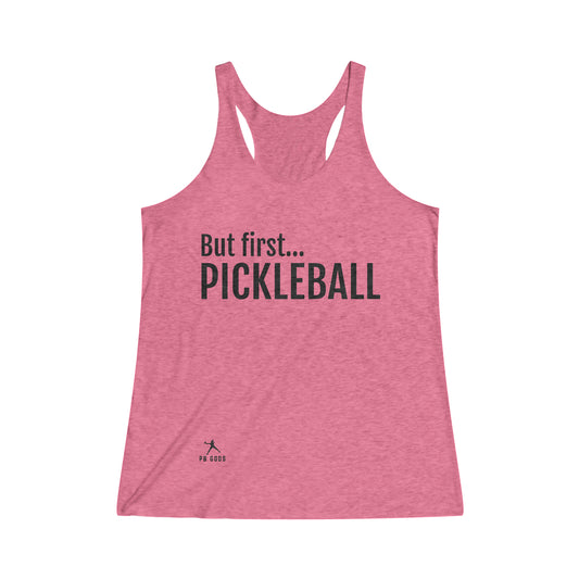 But first...PICKLEBALL Women's Tri-Blend Racerback Tank - Light Colors