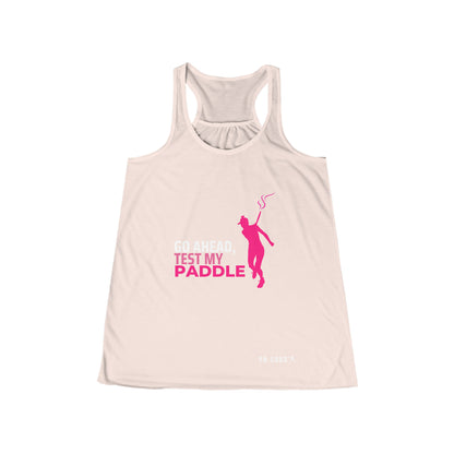 Go Ahead, Test My Paddle Women's Flowy Racerback Tank