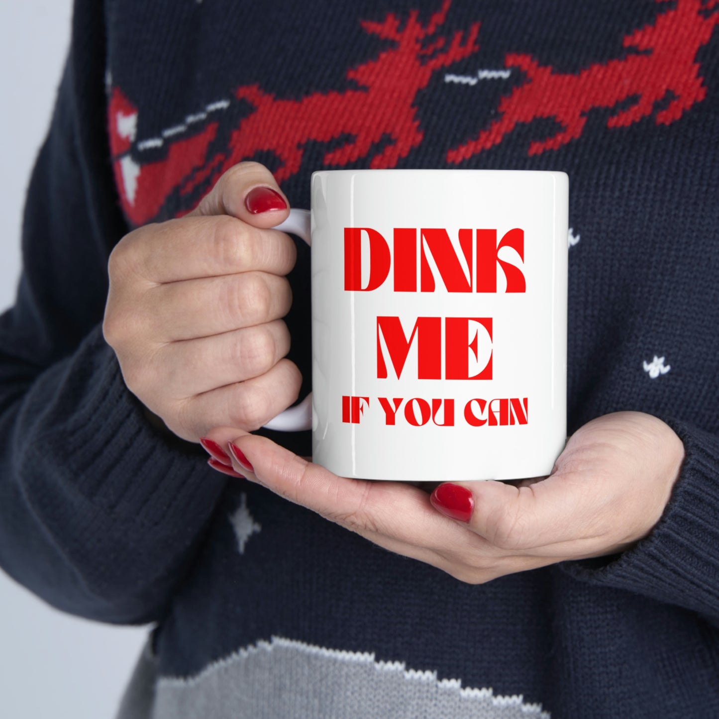 DINK Me If You Can Mug 11oz