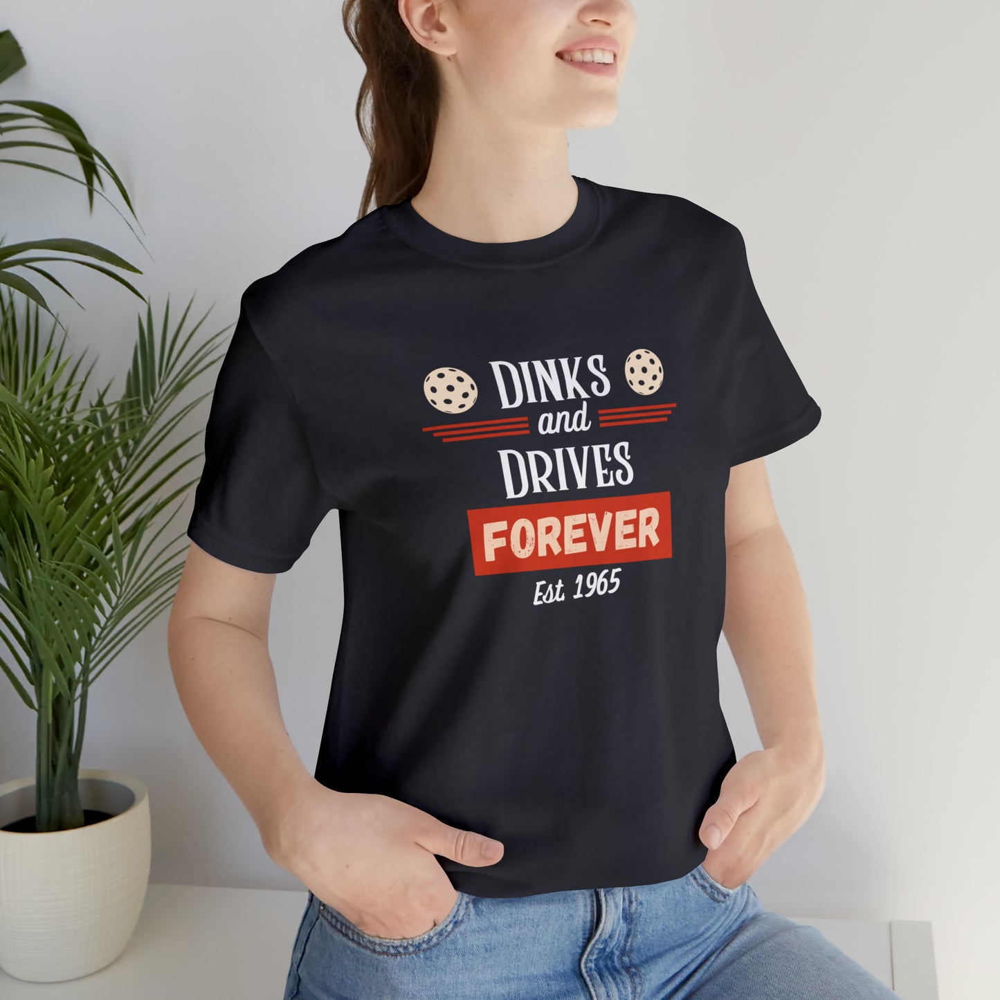 Dinks & Drives Forever Pickleball USA Unisex Jersey Short Sleeve Tee