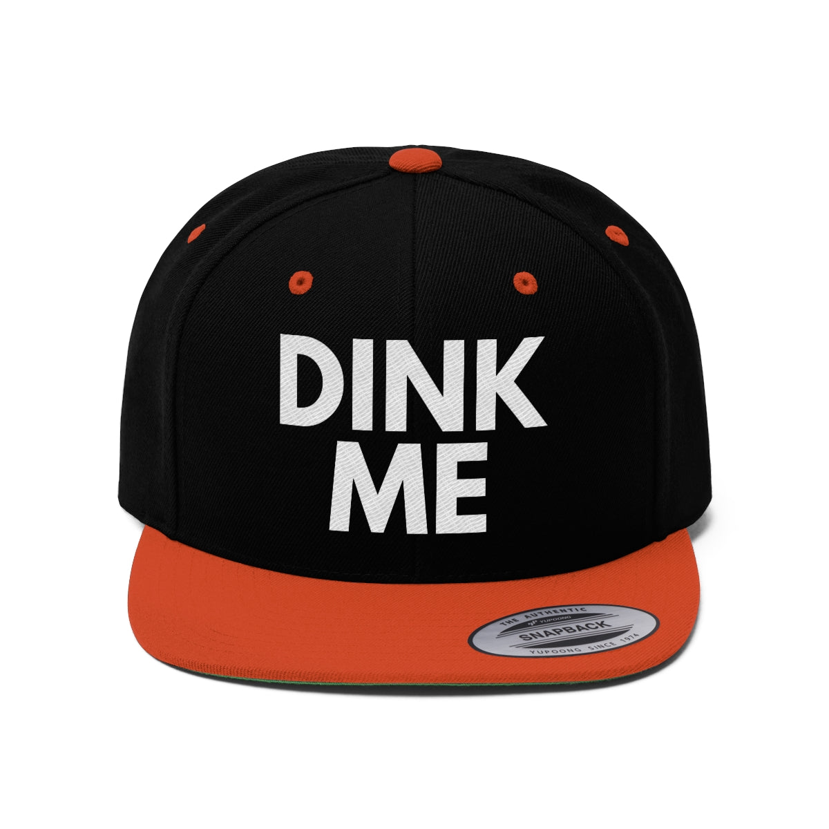 DINK ME Flat Brim Snapback Hat