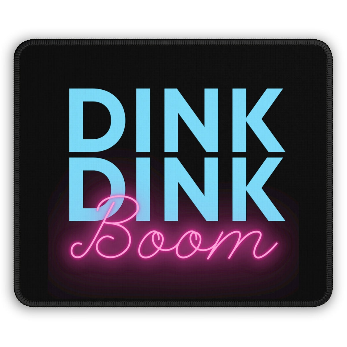 Dink Dink Boom Mouse Pad