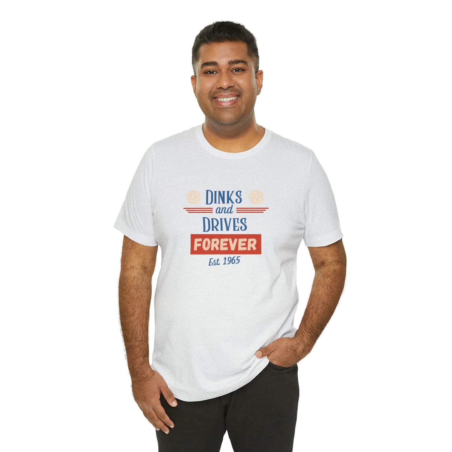 Dinks & Drives Forever Pickleball USA Unisex Jersey Short Sleeve Tee