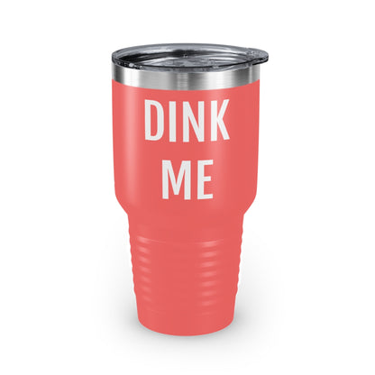 DINK ME Ringneck Tumbler, 30oz