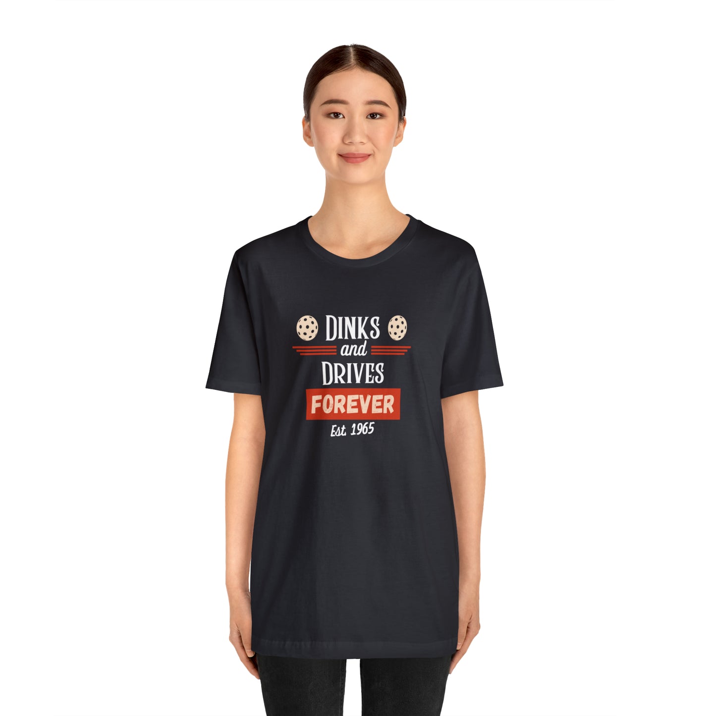 Dinks & Drives Forever Pickleball USA Unisex Jersey Short Sleeve Tee