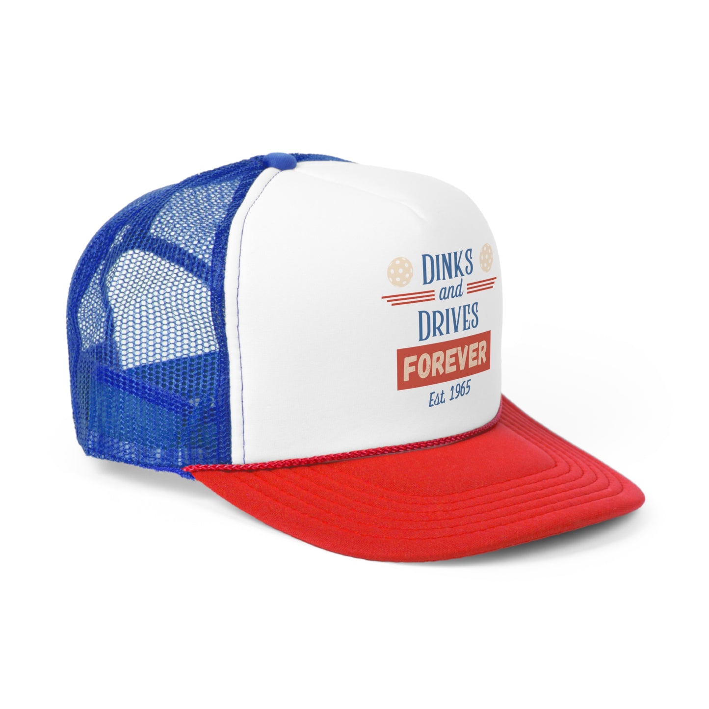 Dinks & Drives Forever USA Foam Trucker Cap