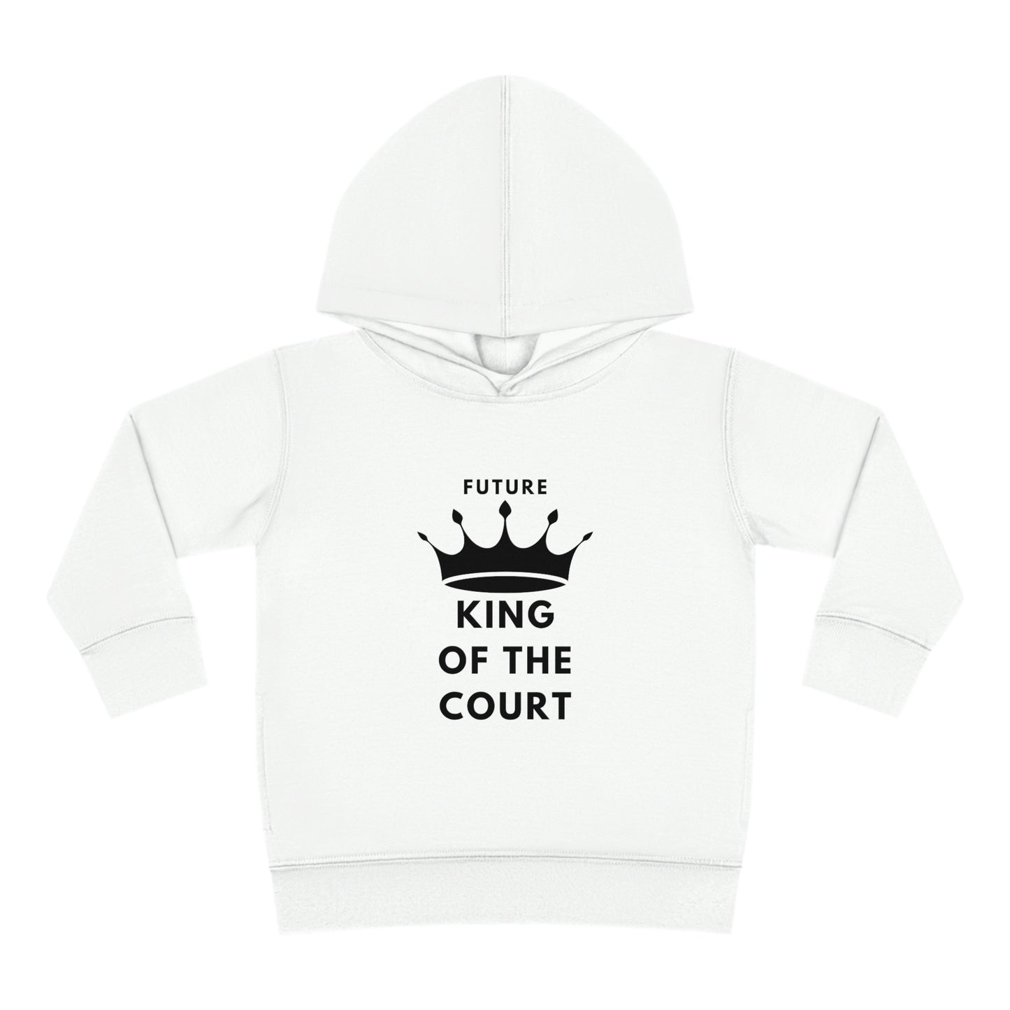 King of the Court Toddler Pullover Fleece Hoodie