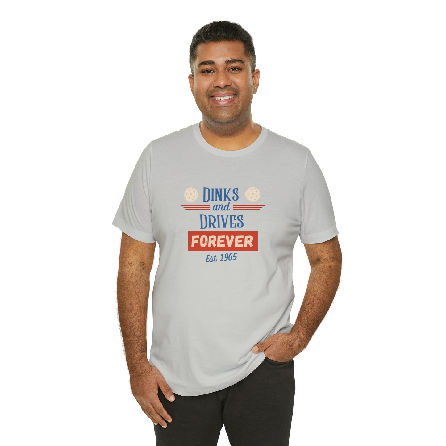 Dinks & Drives Forever Pickleball USA Unisex Jersey Short Sleeve Tee