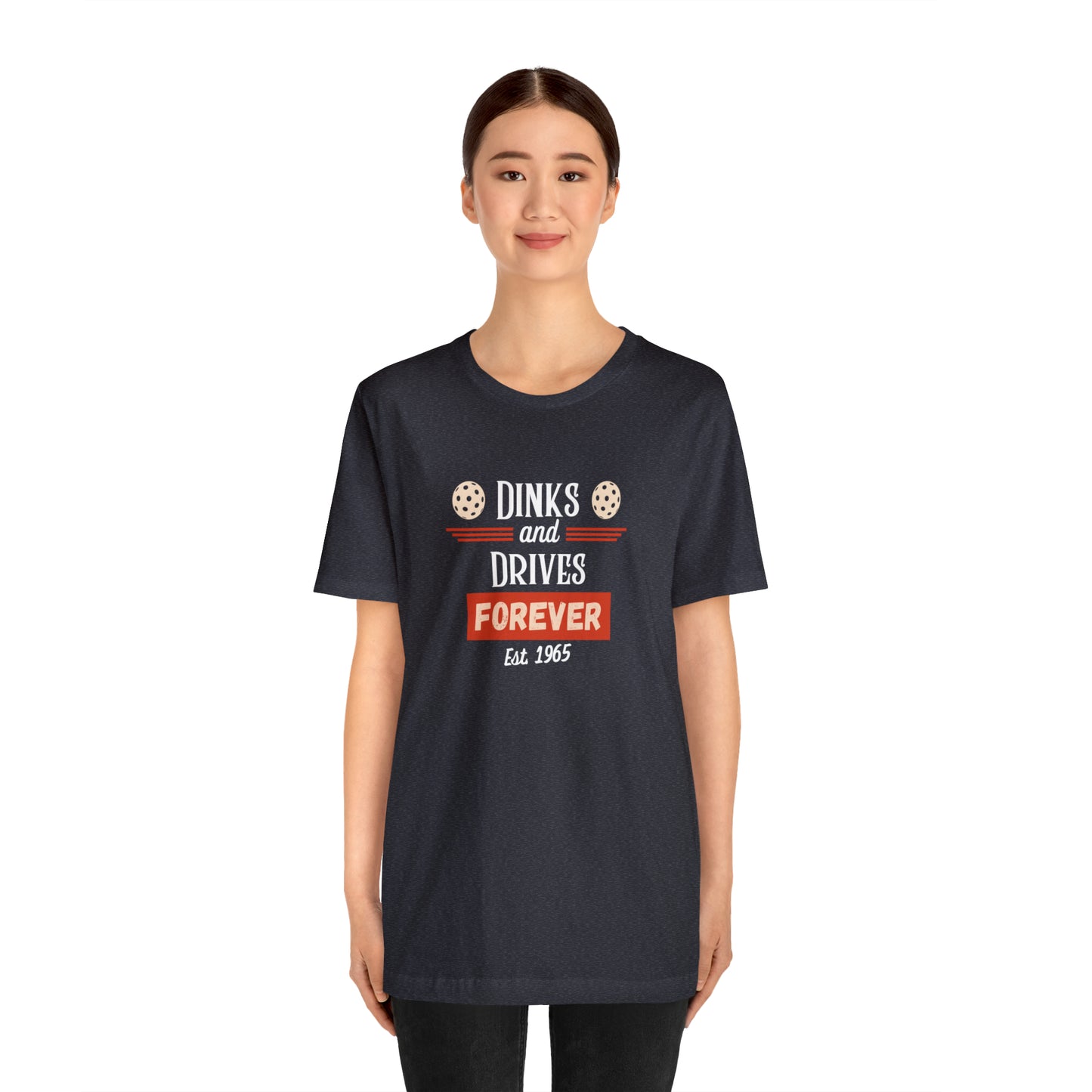 Dinks & Drives Forever Pickleball USA Unisex Jersey Short Sleeve Tee