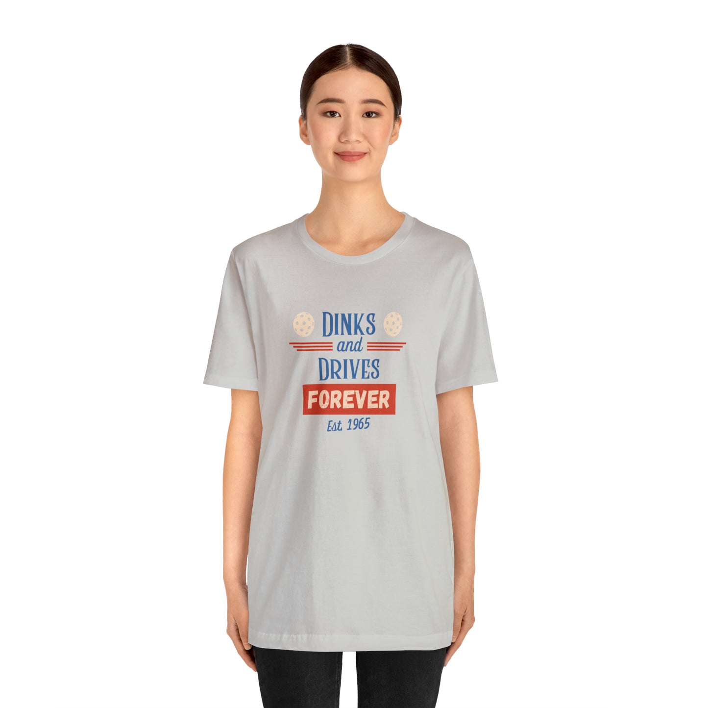 Dinks & Drives Forever Pickleball USA Unisex Jersey Short Sleeve Tee