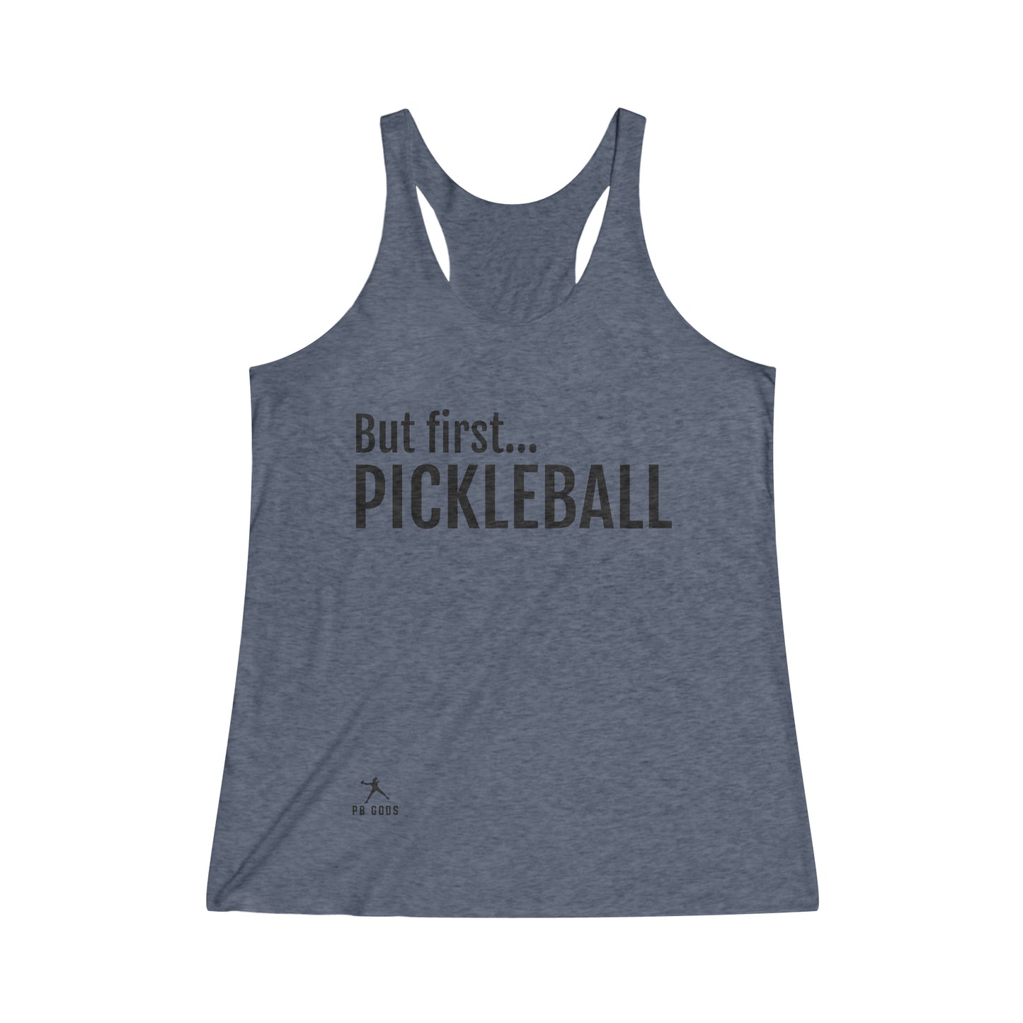 But first...PICKLEBALL Women's Tri-Blend Racerback Tank - Light Colors