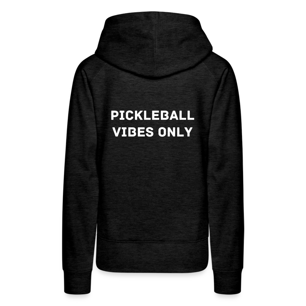 Pickleball Vibes Only Women’s Premium Hoodie - charcoal grey