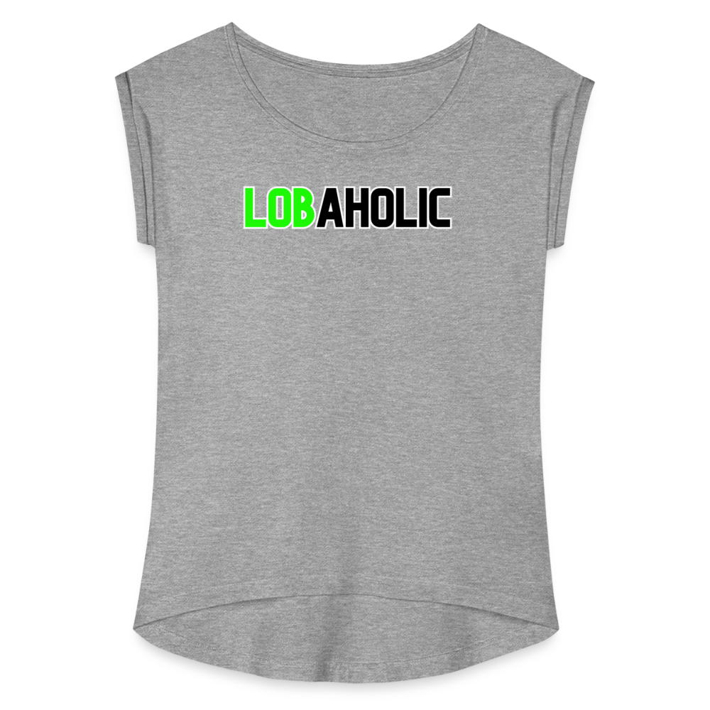 Lobaholic Women's Roll Cuff T-Shirt - heather gray