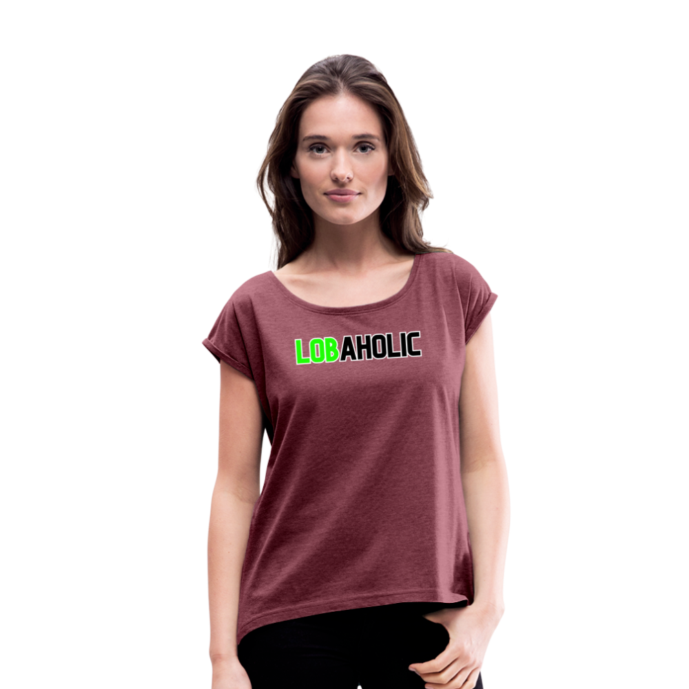 Lobaholic Women's Roll Cuff T-Shirt - heather burgundy