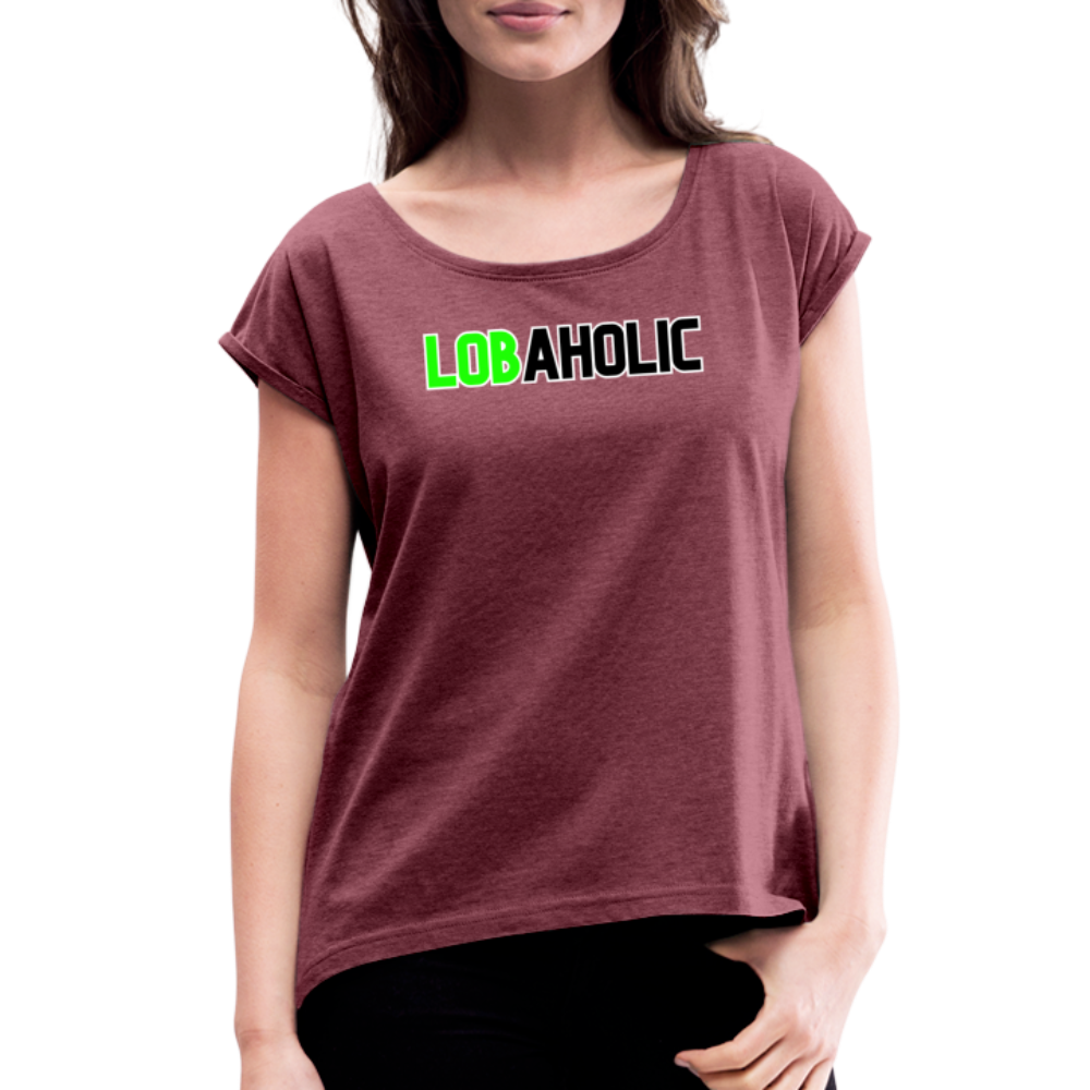 Lobaholic Women's Roll Cuff T-Shirt - heather burgundy